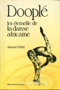 Dooplé, loi éternelle de la danse africaine