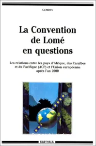 La Convention de Lomé en questions