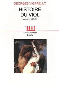 Histoire du viol, XVIe-XXe siècle