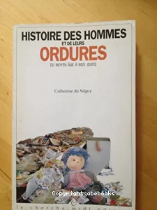 Histoire des hommes et de leurs ordures