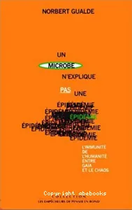 Un microbe n'explique pas une épidémie