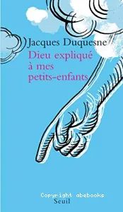 Dieu expliqué à mes petits-enfants