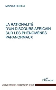 La rationalité d'un discours africain sur les phénomènes paranormaux