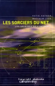 Les sorciers du Net