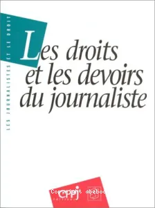 Les Droits et les devoirs des journalistes