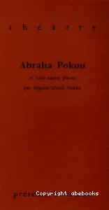 Abraha Pokou et trois autres pièces