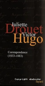 Lettres à Juliette Drouet