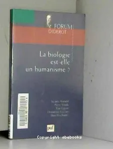 La biologie est-elle un humanisme ?