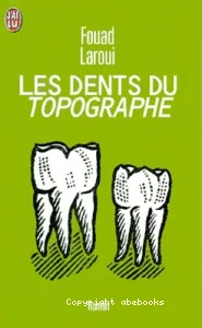 Les dents du topographe